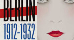 Tentoonstelling te Brussel: 'Berlijn 1912 - 1932'